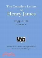 The Complete Letters of Henry James, 1855 - 1872