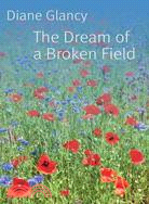 The Dream of a Broken Field