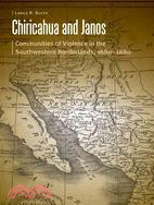 Chiricahua and Janos ─ Communities of Violence in the Southwestern Borderlands, 1680-1880