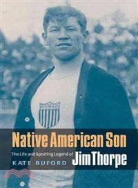 Native American Son—The Life and Sporting Legend of Jim Thorpe