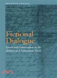 Fictional Dialogue—Speech and Conversation in the Modern and Postmodern Novel