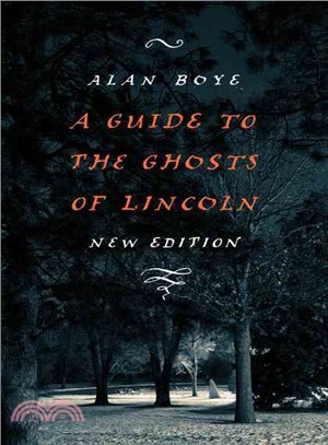 A Guide to the Ghosts of Lincoln