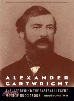 Alexander Cartwright ― The Life Behind the Baseball Legend