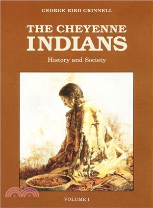 Cheyenne Indians ― Their History and Ways of Life