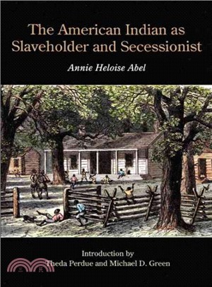 The American Indian As Slaveholder and Secessionist