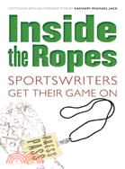 Inside the Ropes: Sportswriters Get Their Game on
