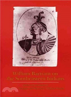 William Bartram on the Southeastern Indians