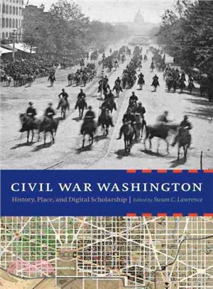 Civil War Washington ― History, Place, and Digital Scholarship
