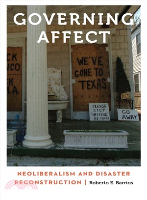 Governing Affect ─ Neoliberalism and Disaster Reconstruction