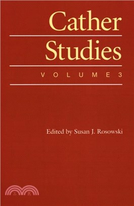 Cather Studies, Volume 3