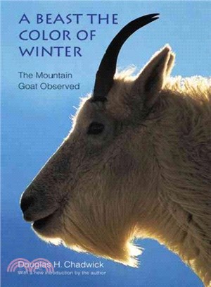 A Beast the Color of Winter ― The Mountain Goat Observed