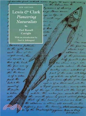 Lewis and Clark ― Pioneering Naturalists