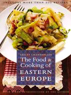 The Food And Cooking of Eastern Europe