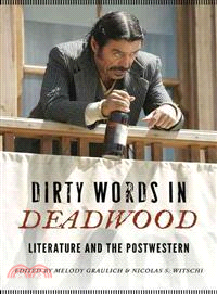 Dirty Words in Deadwood ─ Literature and the Postwestern