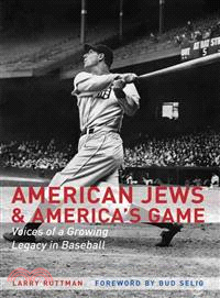 American Jews and America's Game—Voices of a Growing Legacy in Baseball