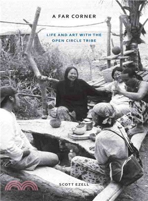 A far corner : life and art with the Open Circle Tribe