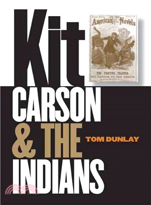 Kit Carson & The Indians