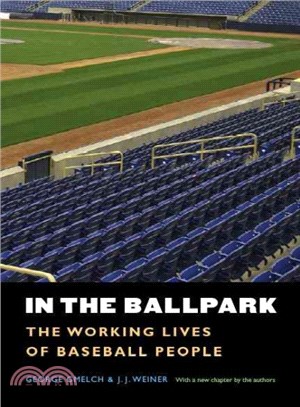 In the Ballpark ― The Working Lives of Baseball People