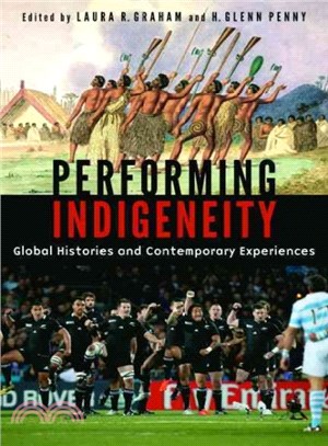 Performing Indigeneity ― Global Histories and Contemporary Experiences