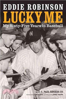 Lucky Me ─ My Sixty-Five Years in Baseball