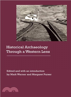 Historical Archaeology Through a Western Lens