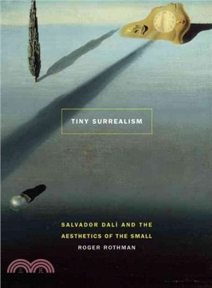 Tiny Surrealism ─ Salvador Dali and the Aesthetics of the Small