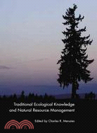 Traditional Ecological Knowledge And Natural Resource Management