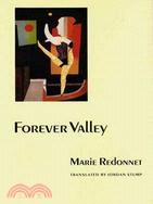 Forever Valley: With an Interview With Marie Redonnet