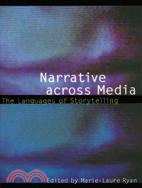 Narrative Across Media ─ The Languages of Storytelling