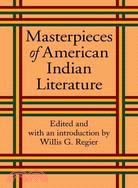 Masterpieces Of American Indian Literature