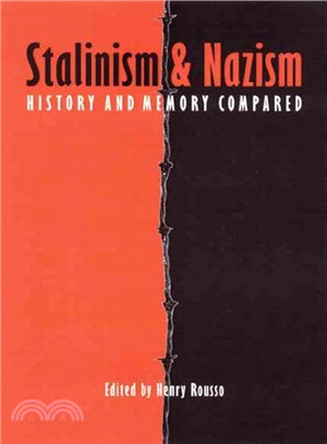 Stalinism and Nazism ― History and Memory Compared