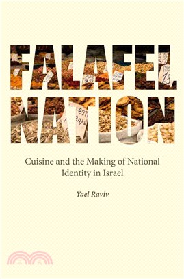 Falafel Nation ─ Cuisine and the Making of National Identity in Israel