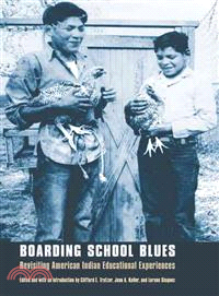 Boarding School Blues: Revisiting American Indian Educational Experiences