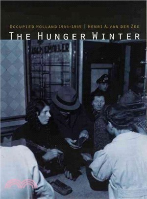 The Hunger Winter ― Occupied Holland 1944-1945