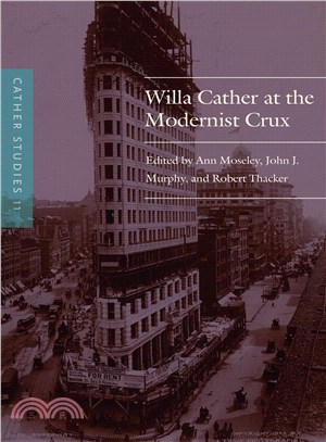 Willa Cather at the Modernist Crux