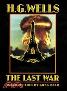 The Last War: A World Set Free