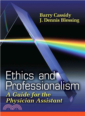 Ethics And Professionalism ─ A Guide for the Physician Assistant