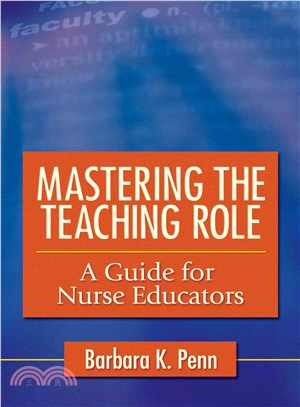 Mastering the Teaching Role ─ A Guide for Nurse Educators