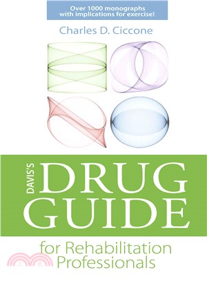 Davis's drug guide for rehabilitation professionals / Charles D. Ciccone.