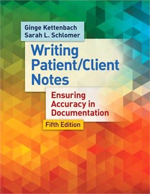 Writing Patient / Client Notes ─ Ensuring Accuracy in Documentation
