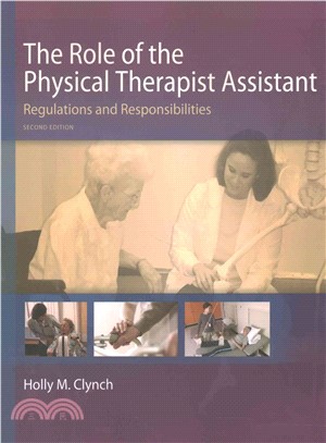 The Role of the Physical Therapist Assistant ─ Regulations and Responsibilities