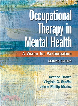 Occupational Therapy in Mental Health ― A Vision for Participation
