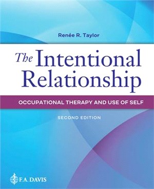 The Intentional Relationship ― Occupational Therapy and Use of Self