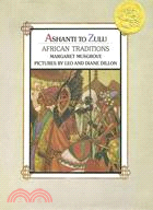 Ashanti to Zulu ─ African Traditions