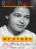 Rosa Parks ─ My Story