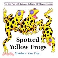 Spotted Yellow Frogs—Fold-Out Fun With Patterns, Colors, 3-D Shapes, and Animals