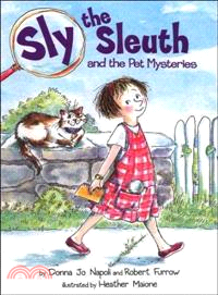 Sly the Sleuth and the Pet Mysteries