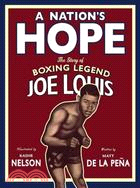 A Nation's Hope ─ The Story of Boxing Legend Joe Louis