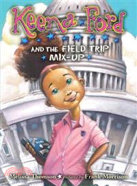 Keena Ford and the Field Trip Mix-Up