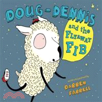 Doug-Dennis and the flyaway ...